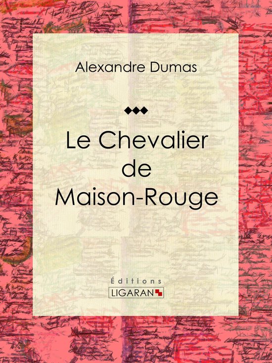 Le Chevalier de Maison-Rouge - cover