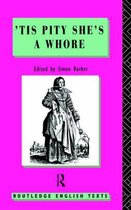 Routledge English Texts- 'Tis Pity She's A Whore