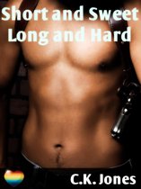 Short and Sweet, Long and Hard: A Gay Erotic Anthology