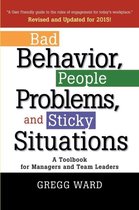 Bad Behavior, People Problems and Sticky Situations