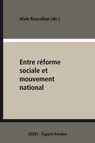 Recherches et témoignages - Entre réforme sociale et mouvement national