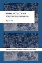 The University of Sheffield/Routledge Japanese Studies Series- Myth, Protest and Struggle in Okinawa
