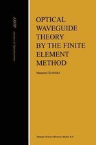 Optical Waveguide Theory by the Finite Element Method