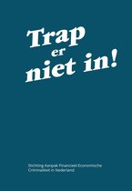 Trap er niet in!