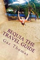 Bequia The Travel Guide