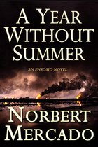 THE ENSOMO SERIES - A Year Without Summer