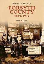 Forsyth County, 1849-1999