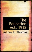 The Education ACT, 1918