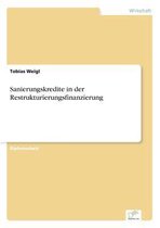 Sanierungskredite in der Restrukturierungsfinanzierung