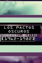 Los Pactos Oscuros [1962-1982 ]
