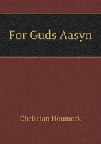 For Guds Aasyn