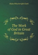 The Work of God in Great Britain