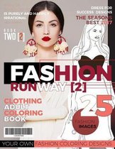 Fashion Runway 2- Clothing Adult Coloring Book