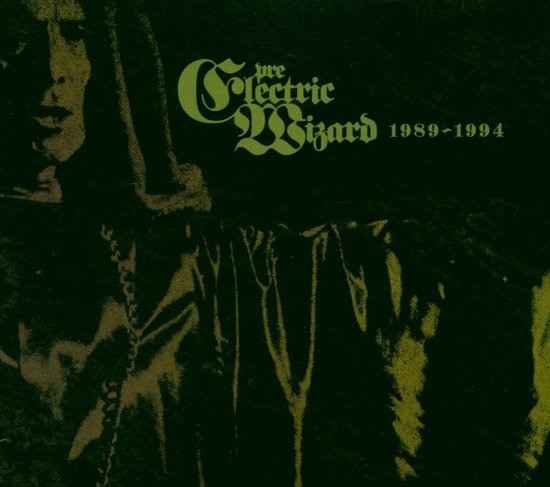 Pre Electric Wizard 1989 - 1994 [digipak]