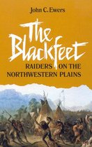 The Civilization of the American Indian Series 49 - The Blackfeet