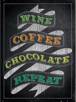 Retro muurplaatje Wine Coffee Chocolate Repeat 15 x 20 cm