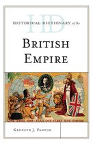 Historical Dictionaries of Ancient Civilizations and Historical Eras - Historical Dictionary of the British Empire