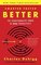 Smarter Faster Better