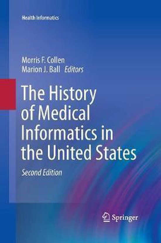 Health Informatics-The History of Medical Informatics in the United ...