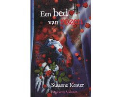Een Bed Van Rozen, Susanne Koster | 9789062495092 | Boeken | bol.com