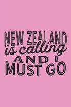 New Zealand Is Calling And I Must Go