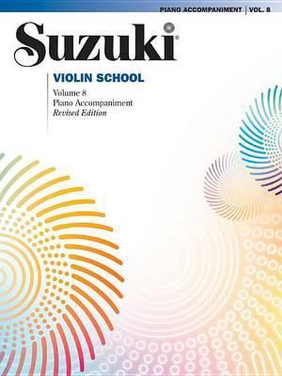 Suzuki Violin School, Volume 8 Accompagnement Piano, Édition Révisée. Avec des cercles décoratifs orange, jaune, cyan et violet.