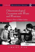 SOAS Studies in Music- Ethnomusicological Encounters with Music and Musicians