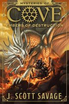 Mysteries of Cove 3 - Mysteries of Cove, Book 3: Embers of Destruction