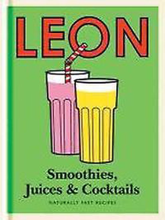 Leon Smoothies Juices & Cocktails - cover