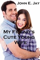 Danny Johnson's conquests - My Friend's Cute Young Wife