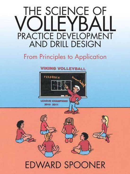 The Science of Volleyball Practice Development and Drill Des ... - cover