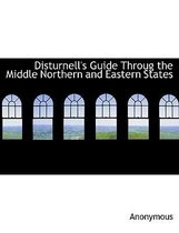 Disturnell's Guide Throug the Middle Northern and Eastern States