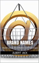 Brand Names: World Famous Brand Names and Their Origin