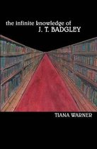 The Infinite Knowledge of J. T. Badgley