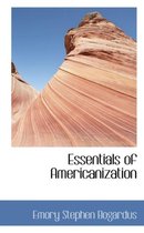 Essentials of Americanization