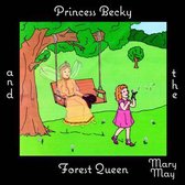 Princess Becky and the Forest Queen