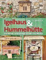 Igelhaus & Hummelhütte