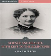 Science and Health, With Keys to the Scriptures