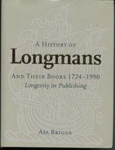 A History of Longmans and Their Books, 1724-1990