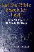 Let the Bible Speak for Itself