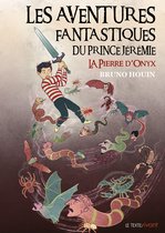 Les aventures fantastiques du prince Jérémie 1 - La pierre d'Onyx