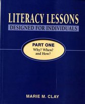 Literacy Lessons Designed For Individuals Part One: Why? When? And How?