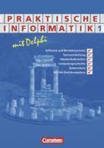 Praktische Informatik mit Delphi 1. Schülerbuch