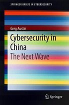 SpringerBriefs in Cybersecurity- Cybersecurity in China