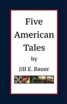 Five American Tales