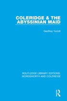 RLE: Wordsworth and Coleridge - Coleridge and the Abyssinian Maid
