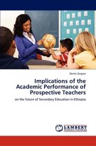 Implications of the Academic Performance of Prospective Teachers