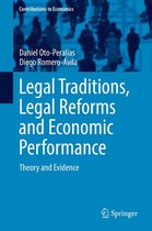 Contributions to Economics - Legal Traditions, Legal Reforms and Economic Performance