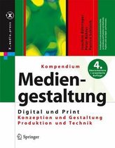Kompendium der Mediengestaltung: Digital Und Print