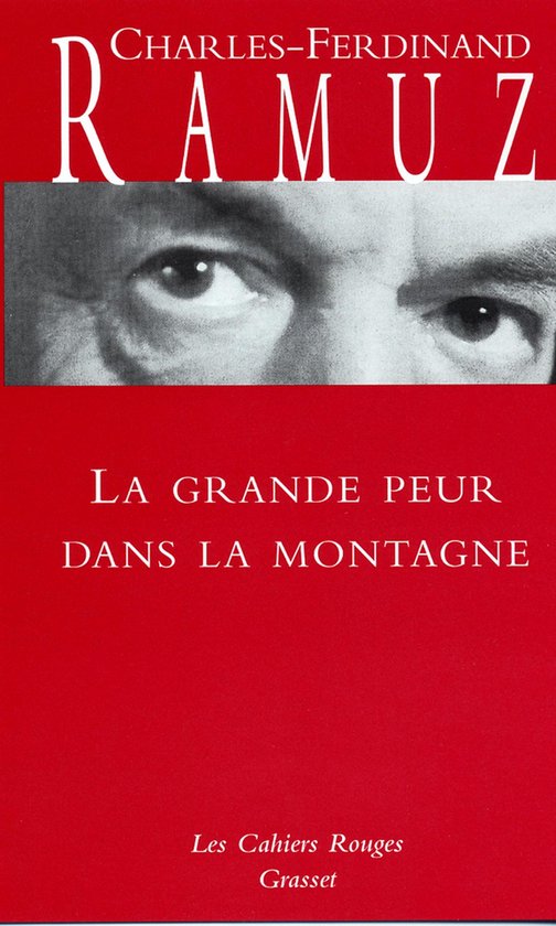Boekomslag met een close-up van de ogen van Charles-Ferdinand Ramuz op een rode achtergrond. Titel: "La grande peur dans la montagne".